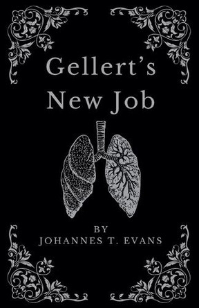 Gellert's New Job by Johannes T Evans