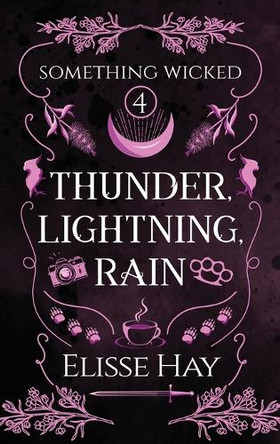 Thunder, Lightning, Rain Elisse Hay 9781923344013