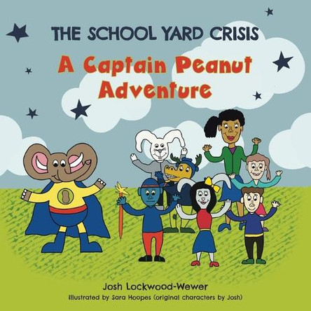 The School Yard Crisis Josh Lockwood-Wewer 9781038314758