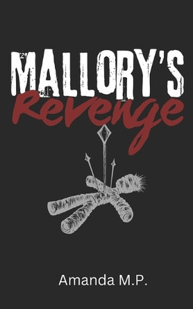 Mallory's Revenge by Amanda M P