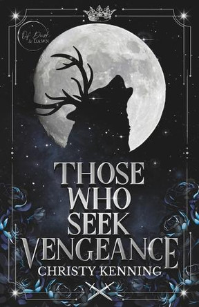 Those Who Seek Vengeance by Christy Kenning