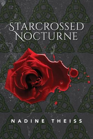 Starcrossed Nocturne by Nadine Theiss