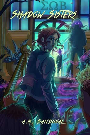 Shadow Sisters by A M Sandoval