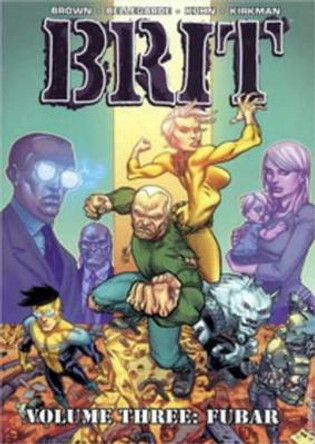 Brit Volume 3 Robert Kirkman 9781607060611