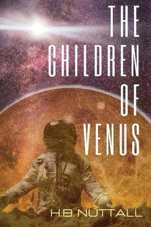 The Children of Venus by H B Nuttall