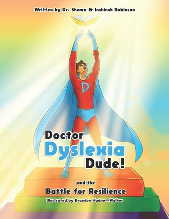 Doctor Dyslexia Dude by Inshirah Robinson