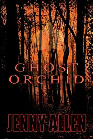 Ghost Orchid by Jenny Allen