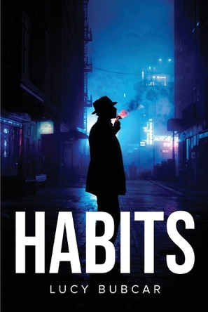 Habits by Lucy Bubcar