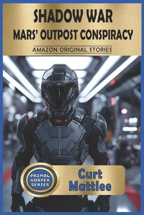 Shadow War by Curt Mattlee