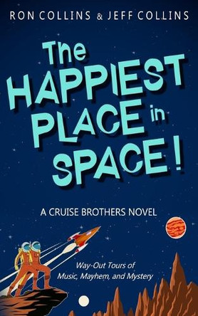 The Happiest Place in Space by Ron Collins