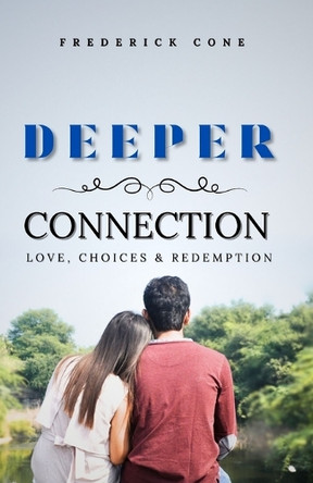 Deeper Connection by Frederick Cone