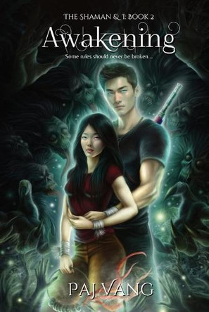 Awakening: A YA Fantasy Romance with Fated Lovers - Illustrated Paj Vang 9798869327949
