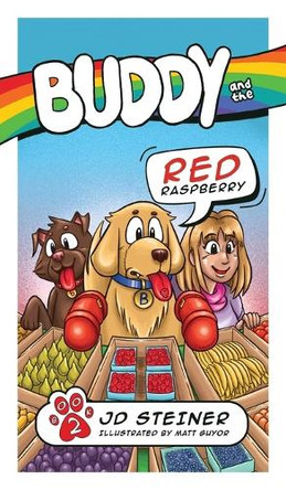 Buddy and the Red Raspberry Jd Steiner 9798887160344