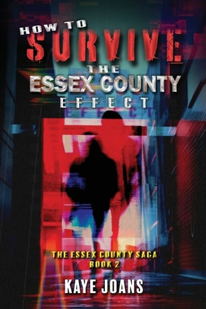 How to Survive the Essex County Effect Kaye Joans 9798895461525