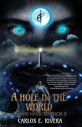 A Hole in the World by Carlos E Rivera