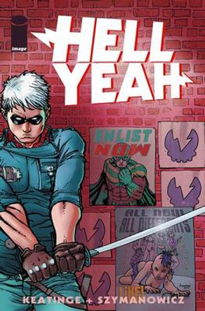 Hell Yeah! Volume 1: Last Days on Earth by Joseph Keatinge