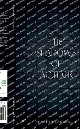 The Shadows of Aether by Kenneth Caraballo