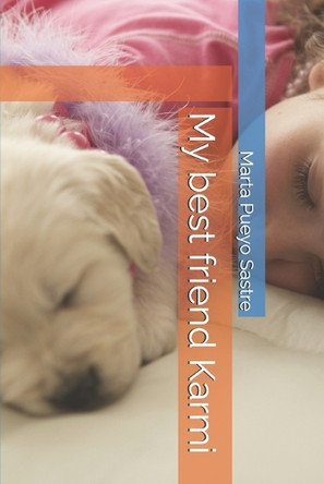 My best friend Karmi by Marta Pueyo Sastre