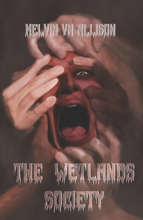 The Wetlands Society by Kelvin V a Allison
