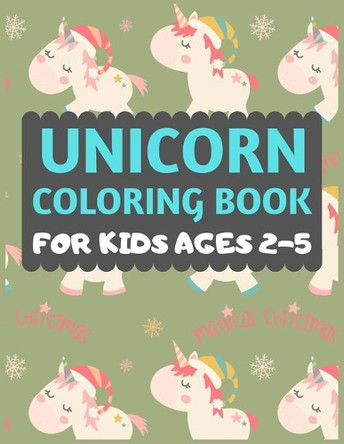 Unicorn Coloring Book For Kids Ages 2-5 by Dipas Press