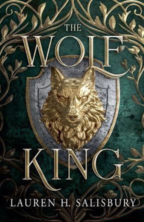 The Wolf King by Lauren H Salisbury