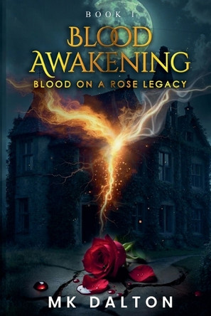 Blood Awakening by Mk Dalton