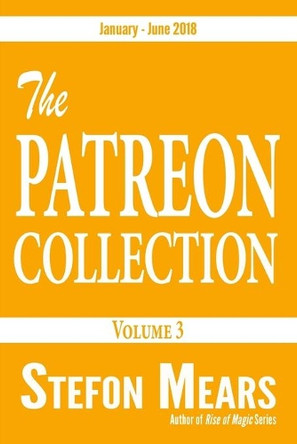 The Patreon Collection: Volume 3 Stefon Mears 9781948490306