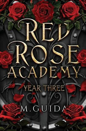 Red Rose Academy Year Three by M Guida
