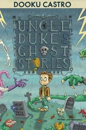 Uncle Duke's Ghost Stories Dooku Castro 9781087883441