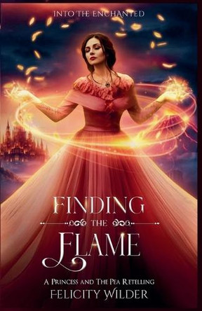 Finding The Flame by Felicity Wilder
