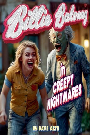 Billie Baloney in Creepy Nightmares by Dave Alto