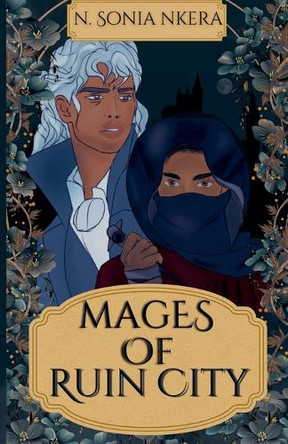 Mages Of Ruin City by Sonia Nkera