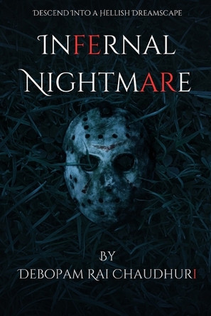Infernal Nightmare by Debopam Rai Chaudhuri