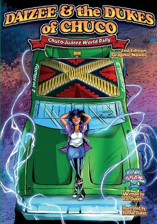 Daizee and the Dukes of Chuco -Chuco- Juarez World Rally by E C -Dukes
