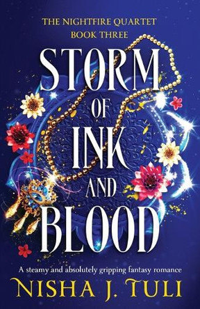 Storm of Ink and Blood by Nisha J Tuli