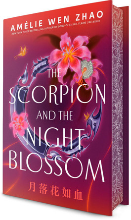 The Scorpion and the Night Blossom Amelie Wen Zhao 9780593813843