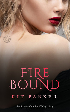 Fire Bound by Kit Parker