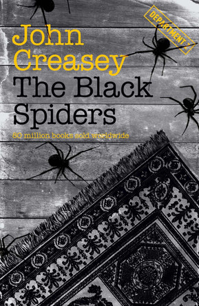 The Black Spiders by John Creasey