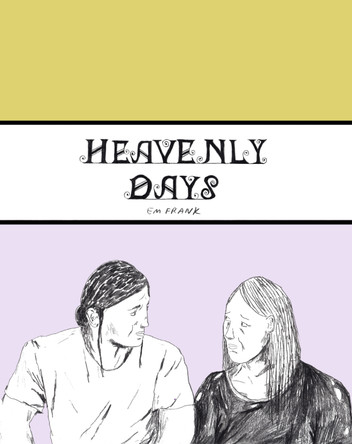 Heavenly Days Em Frank 9781942801689