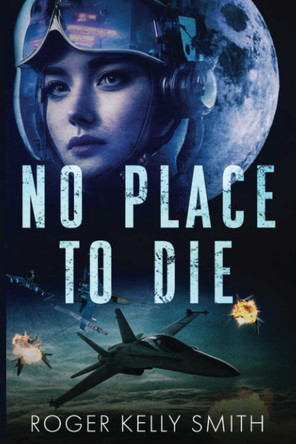 No Place to Die by Roger Smith
