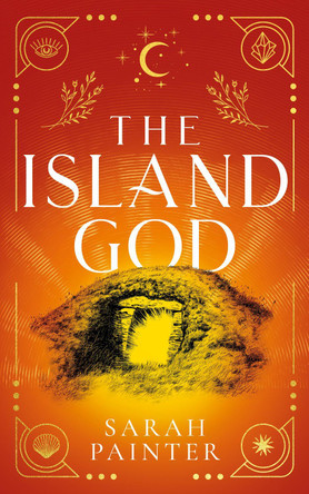 The Island God Sarah Painter 9781913676582