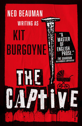 The Captive by Kit Burgoyne The Captive by Kit Burgoyne