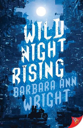 Wild Night Rising by Barbara Ann Wright