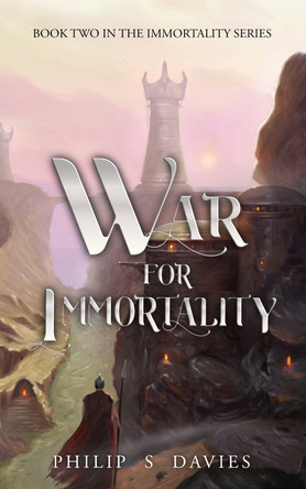 War for Immortality Philip S Davies 9781916767126