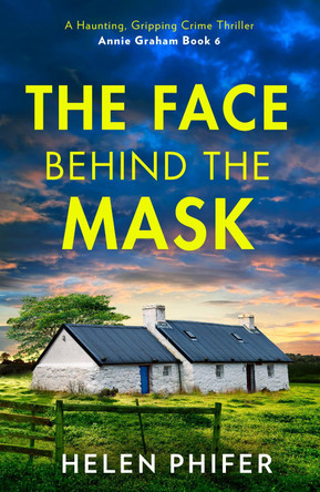 The Face Behind the Mask by Helen Phifer The Face Behind the Mask by Helen Phifer