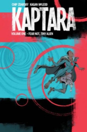 Kaptara Volume 1: Fear Not, Tiny Alien Chip Zdarsky 9781632155573