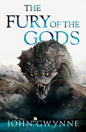 The Fury of the Gods: the epic conclusion to the New York Times bestselling Bloodsworn saga John Gwynne 9780356514291