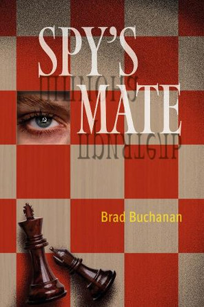 Spy's Mate: A Novel Brad Buchanan 9789083488240