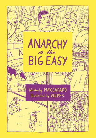 Anarchy in the Big Easy by Max Cafard