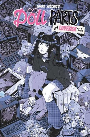 Doll Parts: A Lovesick Tale Luana Vecchio 9781534333901 Doll Parts: A Lovesick Tale Luana Vecchio 9781534333901